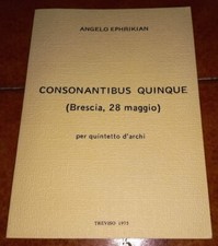 ANGELO EPHRIKIAN CONSONANTIBUS QUINQUE SPARTITO PARTITURA PER QUINTETTO D'ARCHI