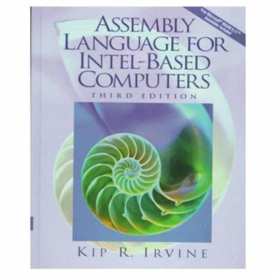 Assembly Language for Intel-Based Computers (3rd Edition) by Kip R. Irvine