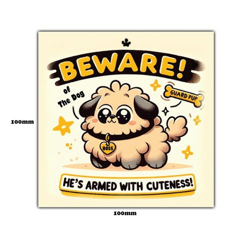 Novelty Beware of the Dog Sticker Sign - Guard Dog Sticker - 100mm x 100mm - Picture 4 of 4