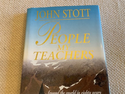 People my Teachers by John Stott 2002 Hardcover - Imagen 2 de 10