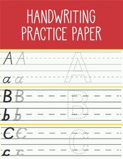 Handwriting Practice Paper For Kids: First Learn to write Notebook. Practice lin
