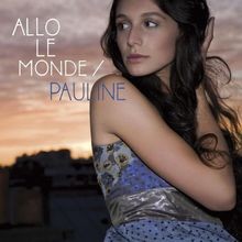 Allo Le Monde von Pauline | CD | Zustand sehr gut