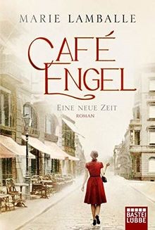 Café Engel - Eine neue Zeit: Roman  von Lamballe, Marie | Buch | Zustand gut