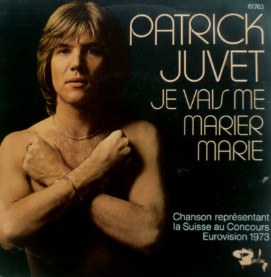 7'' GRAND PRIX 1973 ( SWITZERLAND ) VG+ ! PATRICK JUVET : Je Vais Me Marier Marie