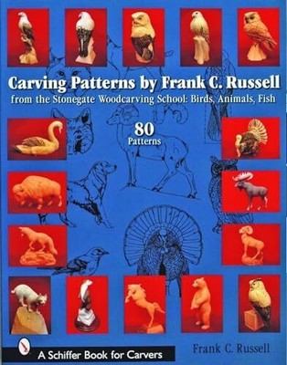 Carving Patterns by Frank C. Russell: from the Buch Schiffer Publishing Ltd