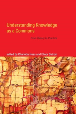 Understanding Knowledge as a Commons: From Theory to Pr - Paperback NEW Charlott