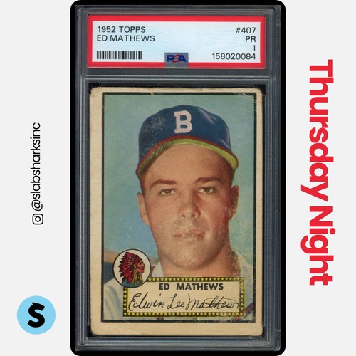1952 TOPPS #407 ED MATHEWS RC ROOKIE PSA 1