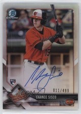 2018 Bowman Chrome Rookie Auto Refractor 11/499 Chance Sisco #CRA-CS Auto 2a8