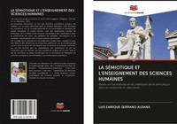 Luis Enrique Serrano Aldana | La SÉMiotique Et L'enseignement Des Sciences...