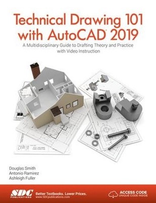 Technical Drawing 101 with AutoCAD 2019 by Ashleigh Fuller (English) Paperback B