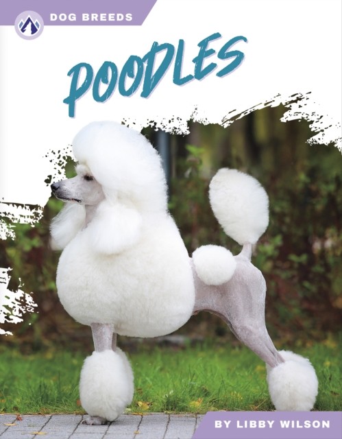 Poodles by Libby Wilson (Paperback Book)