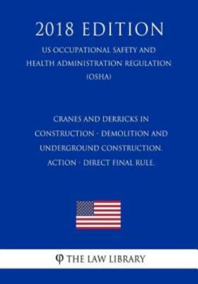 Cranes And Derricks In Construction - Demolition And Underground Constructi...