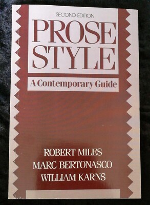 Prose Style: A Contemporary Guide (2nd Edition)/ Miles, Bertonasco, Karns