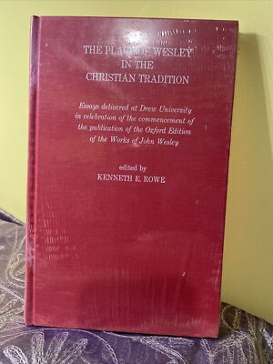 The Place of Wesley in the Christian Tradition: Essays Del. Drew Uni brand new