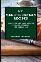 Samantha Gallagher | MY Mediterranean Recipes | Taschenbuch | Englisch (2021)