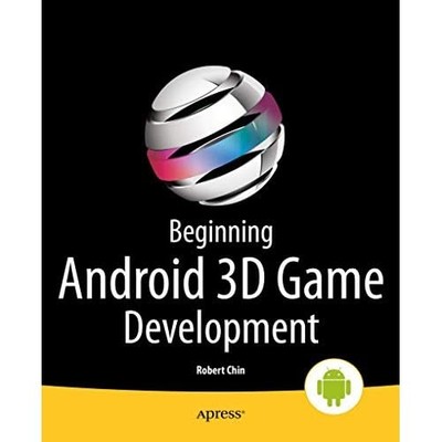 Beginning Android 3D Game -Development - Paperback NEW Chin, Robert 01/03/2014