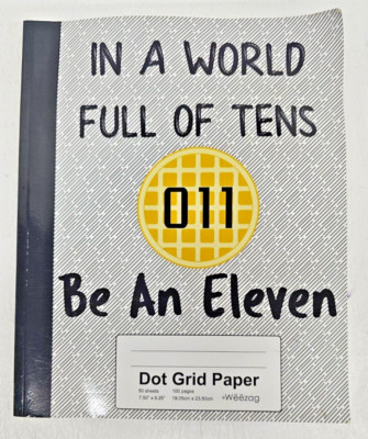 In A World Full Of Tens Be An Eleven Waffle: Notebook Dot Grid Paper