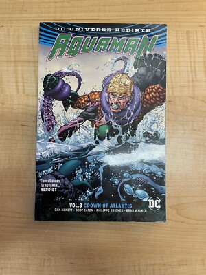 Aquaman Vol. 3: Crown of Atlantis (Rebirth) by Abnett, Dan