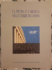 La Pietra E Largilla Nelle Terre Di Canova . ...