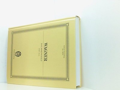 Das Rheingold: Der Ring des Nibelungen. WWV 86 A. Soli und Orchester. Studienpar