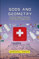 Emmanuel Joseph Joseph | Gods And Geometry, The Intersection Of Myth,...
