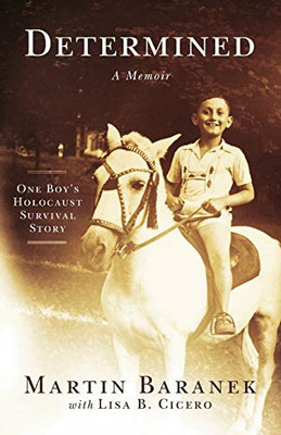 Determined: a Memoir -  NEW Martin Baranek 2018