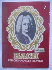 BACH Organo elettronico volume 7 Preludi e fughe rev. C. Serafini ed. Berben