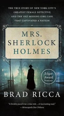 Mrs. Sherlock Holmes: The True Story of N... by Ricca, Brad Paperback / softback