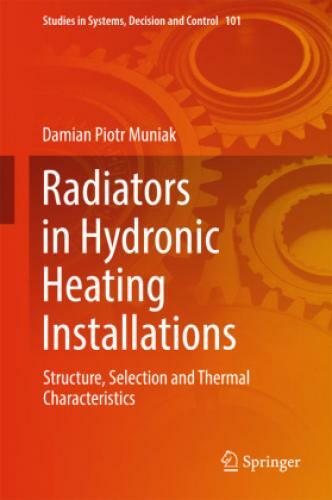 Radiators In Hydronic Heating Installations Structure, Selection And