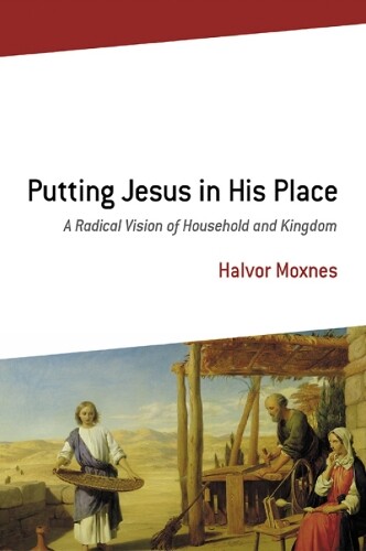 Thumbnail - Halvor Moxnes Putting Jesus In His Place (taschenbuch)