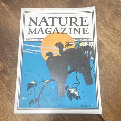 Nature Magazine Illustrated Nov 1928 Vol 12 No 5 Geo. T. Tsainbold