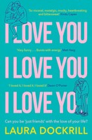 I Love You, I Love You, I Love You Laura Dockrill Taschenbuch 352 S. Englisch
