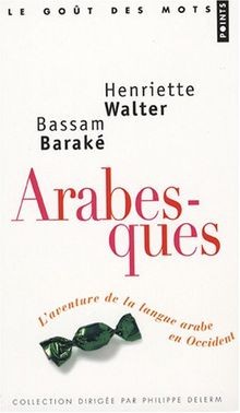 Arabesques : Laventure de la langue arabe en Occident v... | Buch | Zustand gut - Henriette Walter