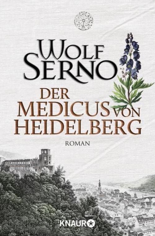 Der Medicus Von Heidelberg Wolf Serno