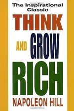 BY NAPOLEON HILL - THINK AND GROW RICH (REISSUE) *Excellent Condition*