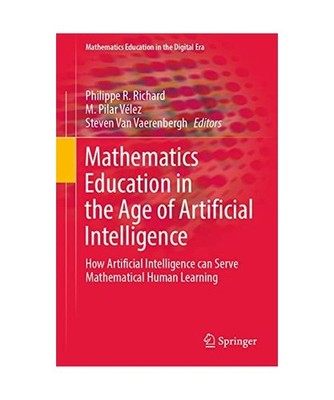 Mathematics Education in the Age of Artificial Intelligence: How Artificial Inte