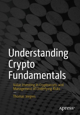 Understanding Crypto Fundamentals: Value Investing in Cryptoassets and Manage...