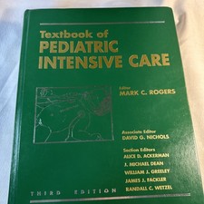 Rogers' Textbook of Pediatric Intensive Care 3rd Edition 1996