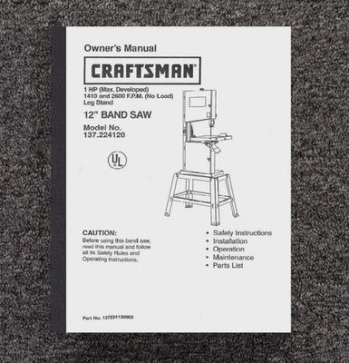 Operator Manual Fits Craftsman 12 inch Band Saw Sander 137.224120