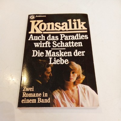 Heinz G. Konsalik AUCH DAS PARADIES WIRFT SCHATTEN Zwei Romane in einem F11