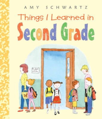 Things I Learned in Second Grade - Hardcover By Schwartz, Amy - VERY GOOD