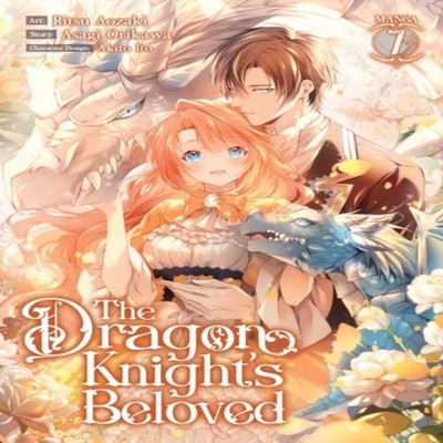Dragon Knight's Beloved (Manga) Vol. 7 Asagi Orikawa Paperback Se
