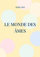 Mellie Eliel | Le Monde Des âMes | Taschenbuch | FranzöSisch (2025)