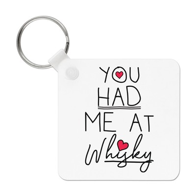 You Had Me At Whisky Schlüsselanhänger - Lustig Liebe Valentinstag Freundin
