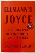 ELLMAN’S JOYCE BY ZACHARY LEADER ( BRAND NEW ARC PAPERBACK)
