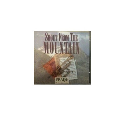 Shout From the Mountain - GOOD