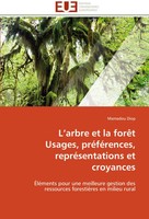 Mamadou Diop | L'arbre Et La ForêT Usages, PréFéRences, RepréSentations Et...
