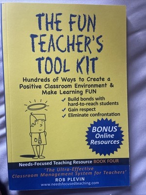 The Fun Teacher S Tool Kit: Hundreds of Ways to Create a Positive Classroom Envi