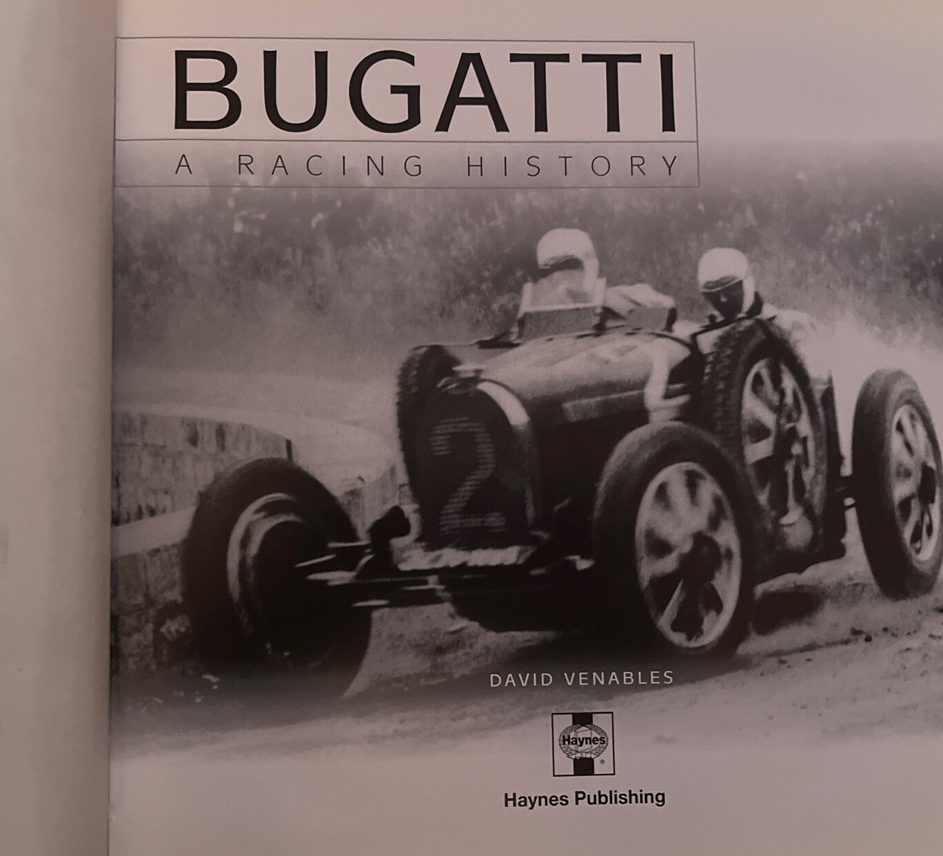 BUGATTI. A Racing History. 2002. by David Venables. Haynes Publishing