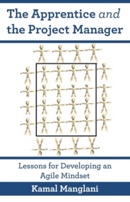 Manglani - Apprentice and the Project Manager  Lessons for Developing  - M555z